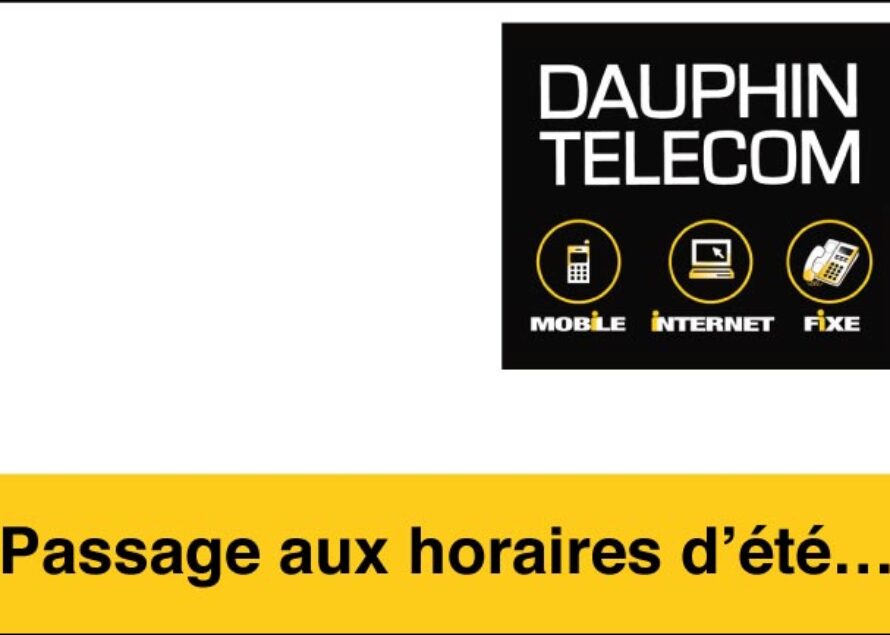 Dauphin Telecom passe aux heures d’été