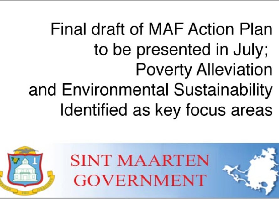 Final draft of MAF Action Plan to be presented in July;  Poverty Alleviation and Environmental Sustainability Identified as key focus areas
