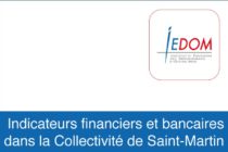 Économie. Indicateurs financiers et bancaires dans la Collectivité de Saint-Martin