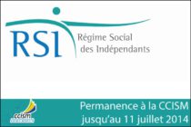 Saint-Martin. Problématique RSI : ne manquez pas la permanence jusqu’au au 11 juillet 2014 à la Maison des Entreprises