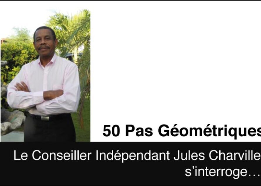 Saint-Martin. Le Conseiller Charville dénonce les lenteurs et inégalités dans le traitement des dossiers “50 Pas Géométriques”
