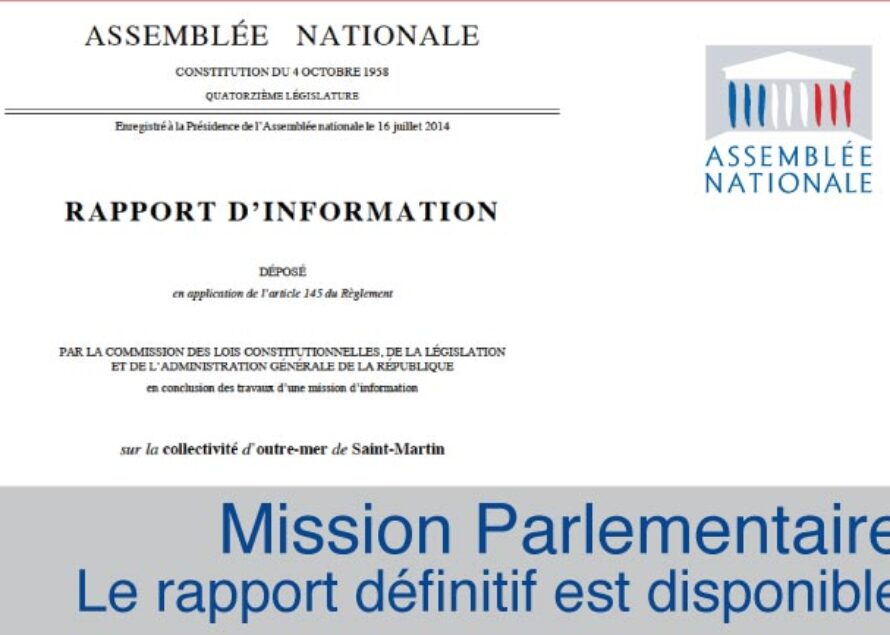 Saint-Martin. Le rapport d’information définitif de la Mission Parlementaire présenté par MM. René Dosière et Daniel Gibbes est disponible