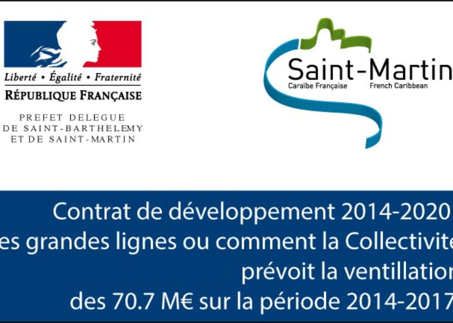 Saint-Martin. Le Contrat de Développement 2014-2020 est signé : 70M€ sont à engager
