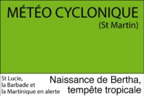 Météo Cyclonique. Naissance de Bertha, tempête tropicale… les Antilles concernées
