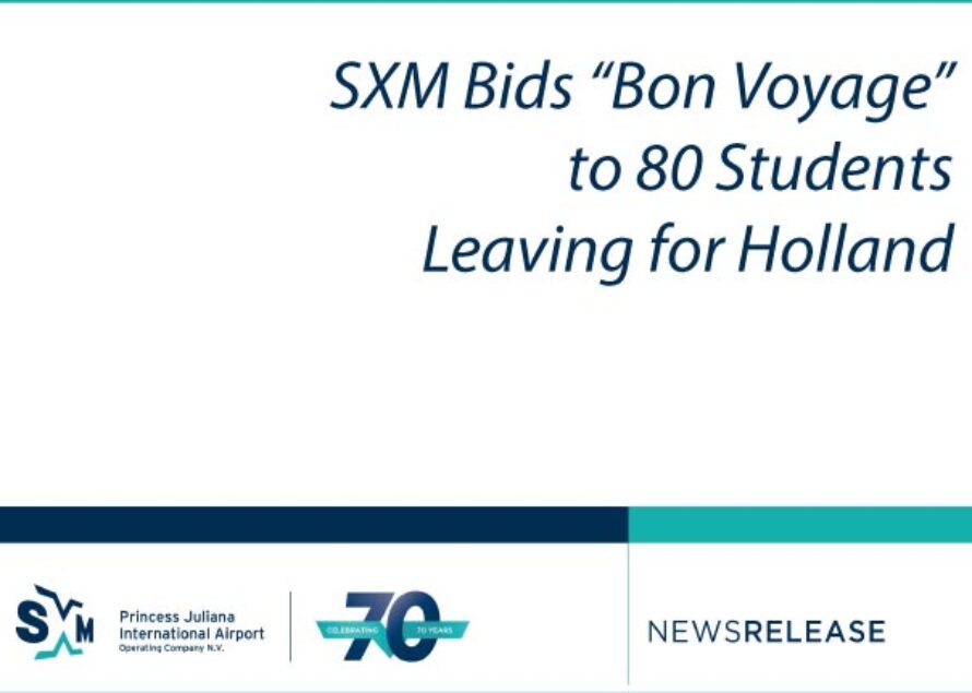 Sint Maarten. SXM Bids “Bon Voyage” to 80 Students Leaving for Holland