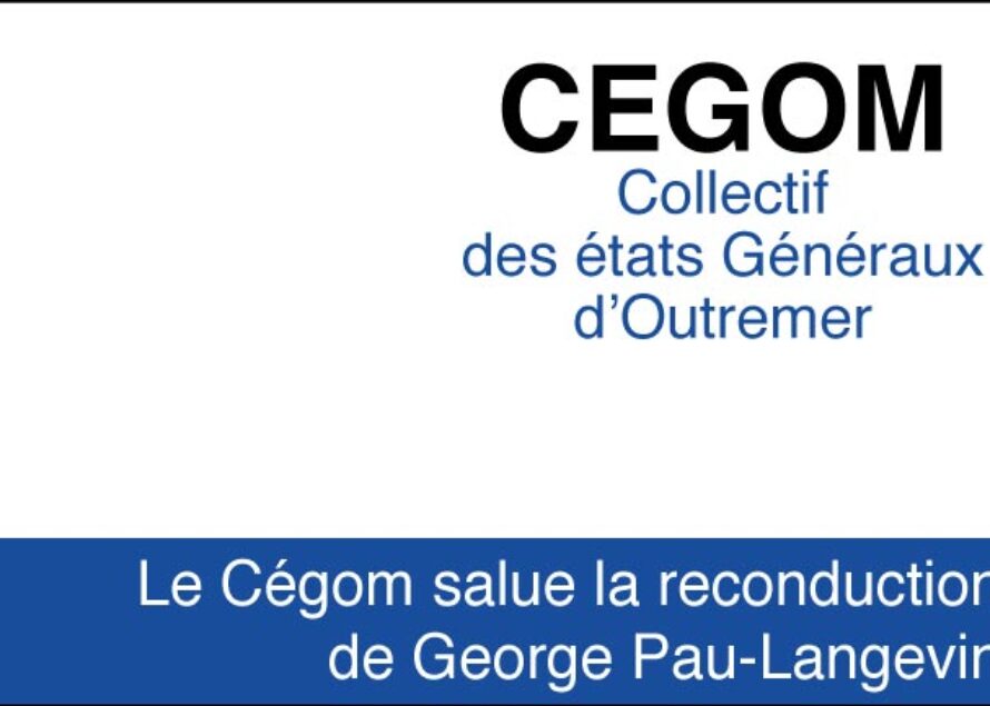 Outremer – Le Cégom salue la reconduction de George Pau-Langevin & appelle le gouvernement à combattre davantage la paupérisation des français/es d’outre-mers