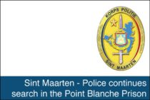 Police Report – Police continues search in the Point Blanche Prison