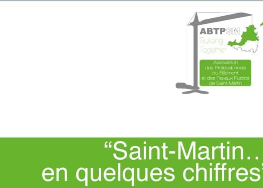 Saint-Martin – Communiqué de presse de l’ABTP : “Saint-Martin en quelques chiffres”