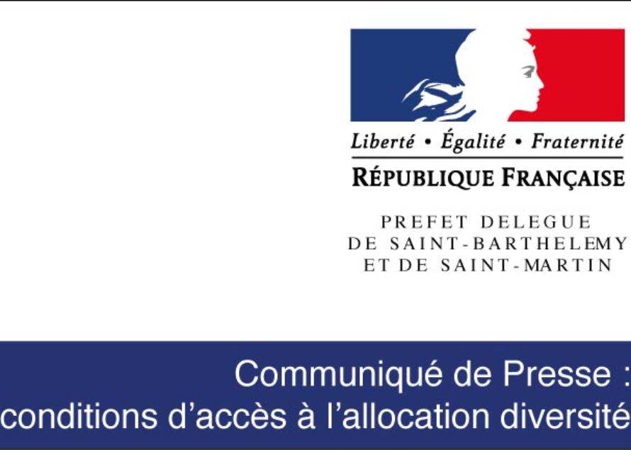 Saint-Martin – La préfecture rappelle les conditions d’accès  à l’allocation diversité