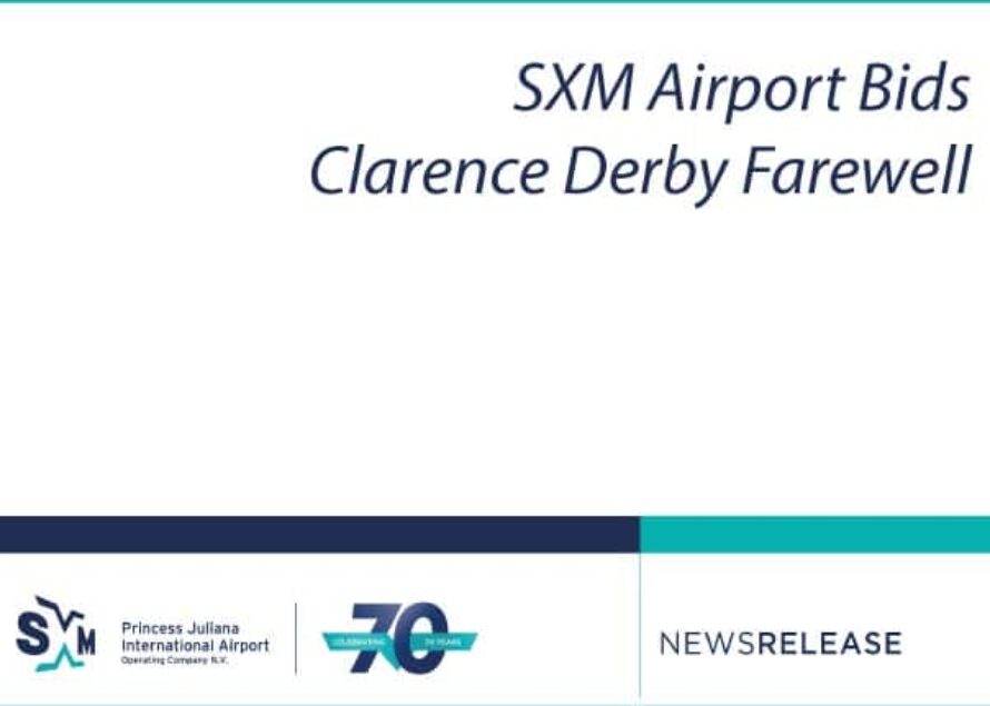 Sint Maarten – SXM Airport Bids Clarence Derby Farewell