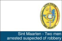 Sint Maarten – Two men arrested suspected of robbery