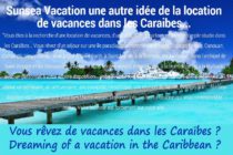 Vous rêvez de vacances dans les Caraïbes ? Dreaming of a vacation in the Caribbean ?