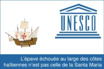 L’épave échouée au large des côtes haïtiennes n’est pas celle de la Santa Maria conclut une mission de l’UNESCO