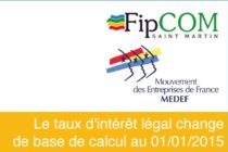 FIPCOM – Le taux d’intérêt légal change de base de calcul au 1er janvier 2015