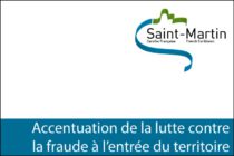 La Collectivité de Saint-Martin et l’état accentuent leur partenariat contre la fraude à l’entrée du territoire
