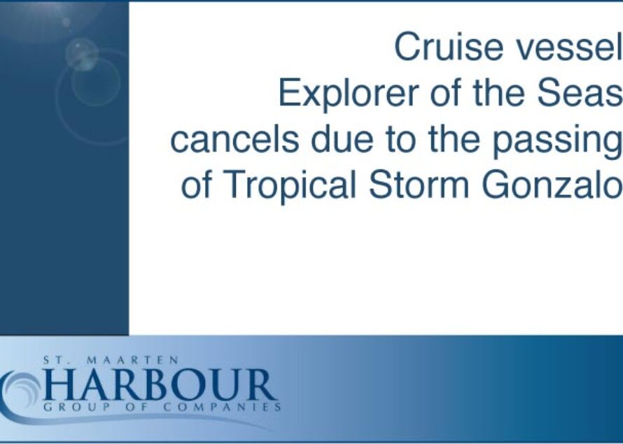 Sint Maarten – Cruise vessel Explorer of the Seas cancels due to the passing of Tropical Storm Gonzalo