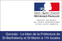Gonzalo – Le bilan de la Préfecture de Saint-Barthélemy et Saint-Martin à 11h locales