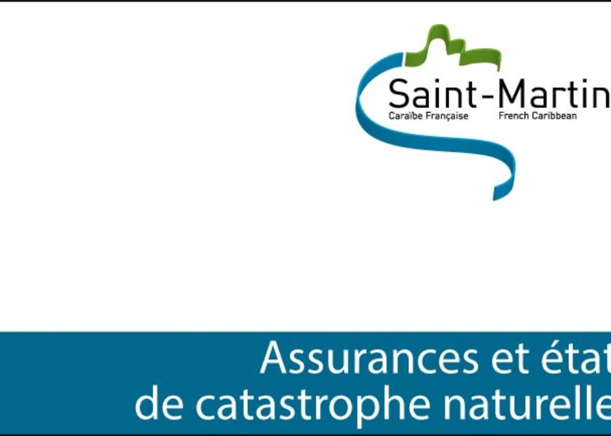 Collectivité de Saint-Martin – Demande de reconnaissance d’état de catastrophe naturelle