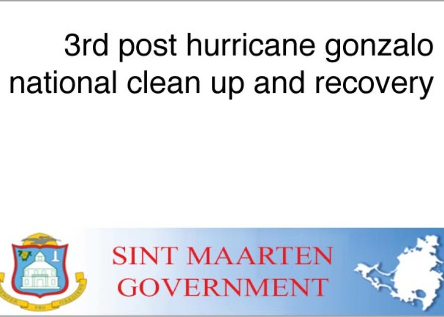 Sint-Maarten – 3rd post hurricane gonzalo national clean up and recovery
