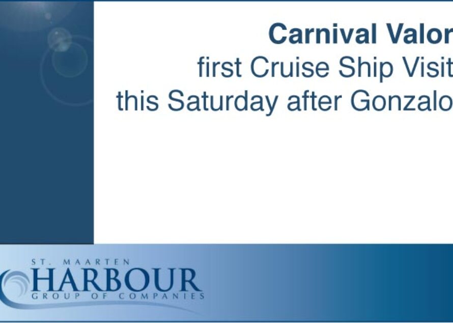 Sint Maarten – Carnival Valor first Cruise Ship Visit this Saturday after Gonzalo