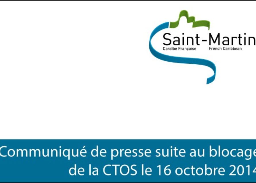 Saint-Martin – Communiqué de presse suite au blocage de la CTOS par l’UTC/UGTG