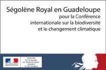 Ségolène Royal en Guadeloupe pour la Conférence internationale sur la biodiversité et le changement climatique