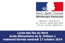 Lycée des îles du Nord / école élémentaire de Q. Orléans 1 resteront fermés vendredi 17 octobre 2014