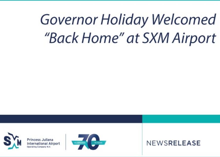Sint Maarten – Governor Holiday Welcomed “Back Home” at SXM Airport