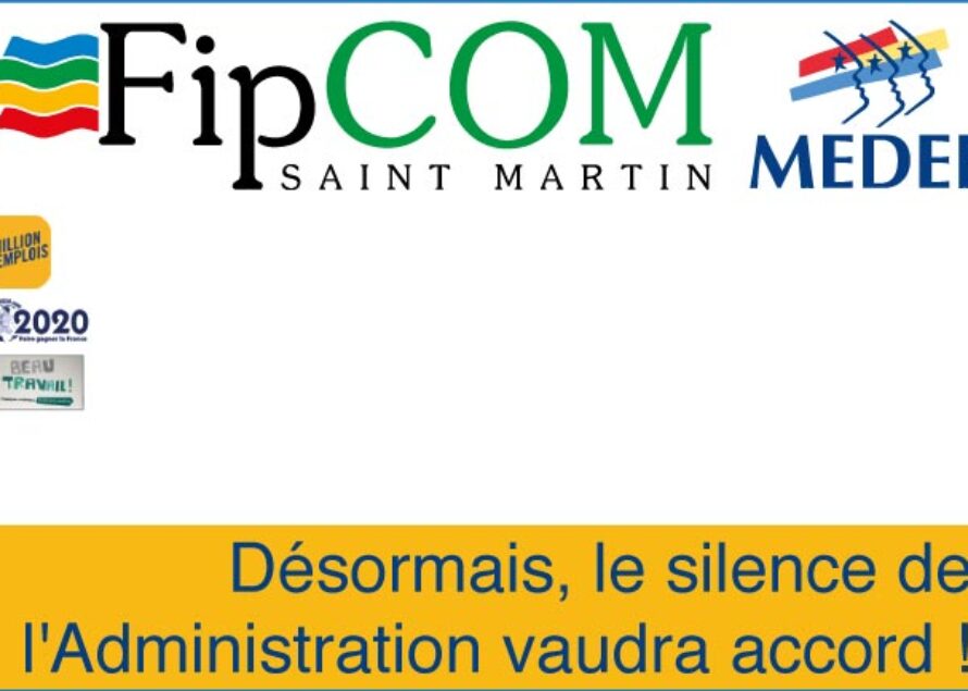 FIPCOM – Désormais, le silence de l’Administration vaudra accord !
