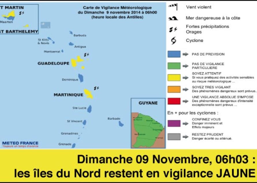 Météo Cyclonique – Saint-Martin et Saint-Barthélemy le 09 novembre 2014 à 06h03 restent en Vigilance Jaune