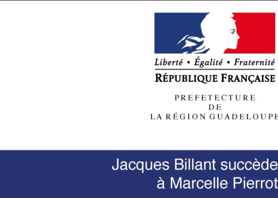 12 Novembre 2014 – Jacques BILLANT nommé préfet de la région Guadeloupe