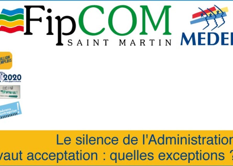 FIPCOM – Le silence de l’Administration vaut acceptation : quelles exceptions ?