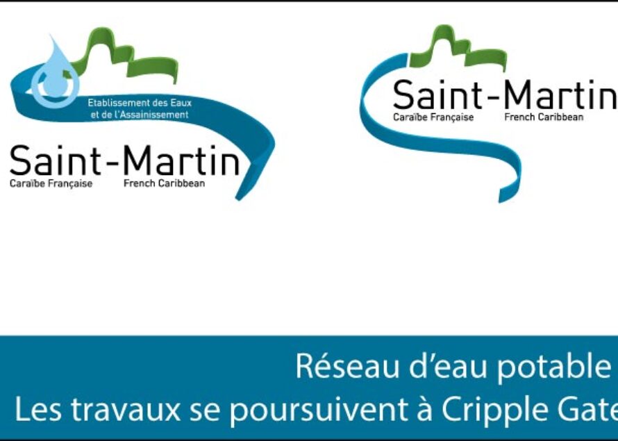 Saint-Martin – Réseau d’eau potable : Les travaux se poursuivent à Cripple Gate