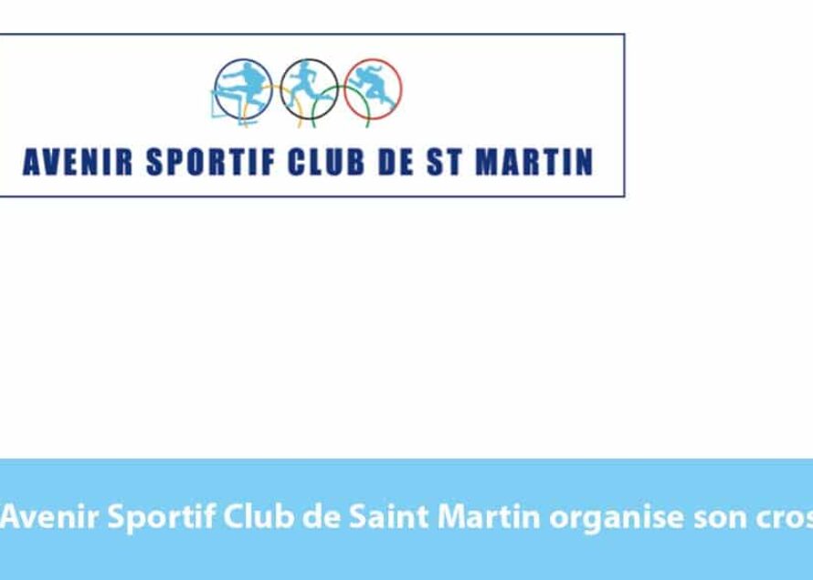 L’Avenir Sportif Club de St Martin organise son cross dimanche 16 Nov. 2014 à Bellevue
