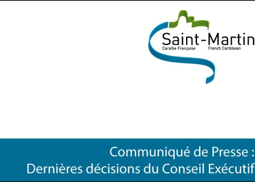 Saint-Martin : Compte-rendu du Conseil Exécutif