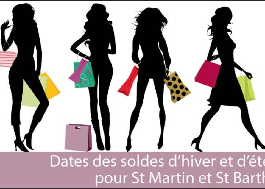 Dates des prochains soldes à Saint-Martin et Saint-Barthélemy