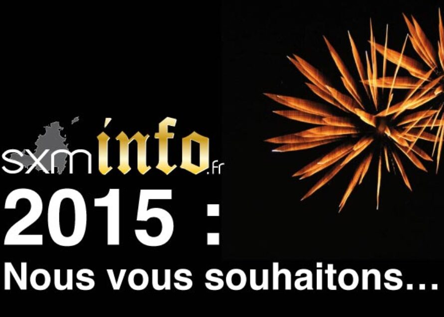 17 voeux pour 2015… SXMinfo vous en promet 23 pour 2017 !