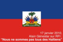 17 janvier 2010, Alain Génestar sur RFI : “Nous ne sommes pas tous des Haïtiens”
