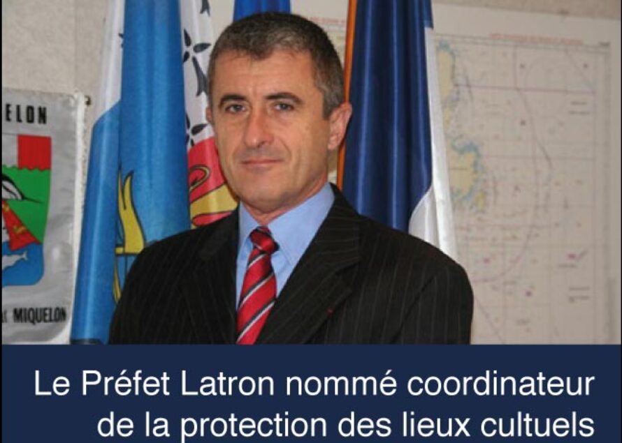 Nomination: Patrice Latron chargé de la coordination de la protection des lieux à caractère religieux