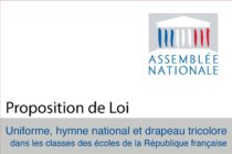 Proposition de loi – Uniforme, hymne national et drapeau tricolore dans les classes des écoles de la République française