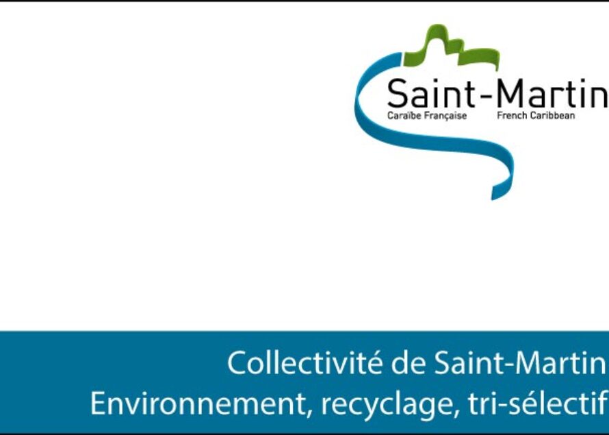 Collectivité de Saint-Martin – Environnement, recyclage, tri-sélectif
