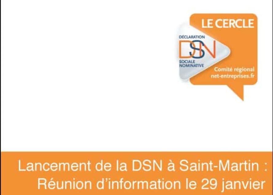 Saint-Martin : Réunion de présentation de la Déclaration Sociale Nominative