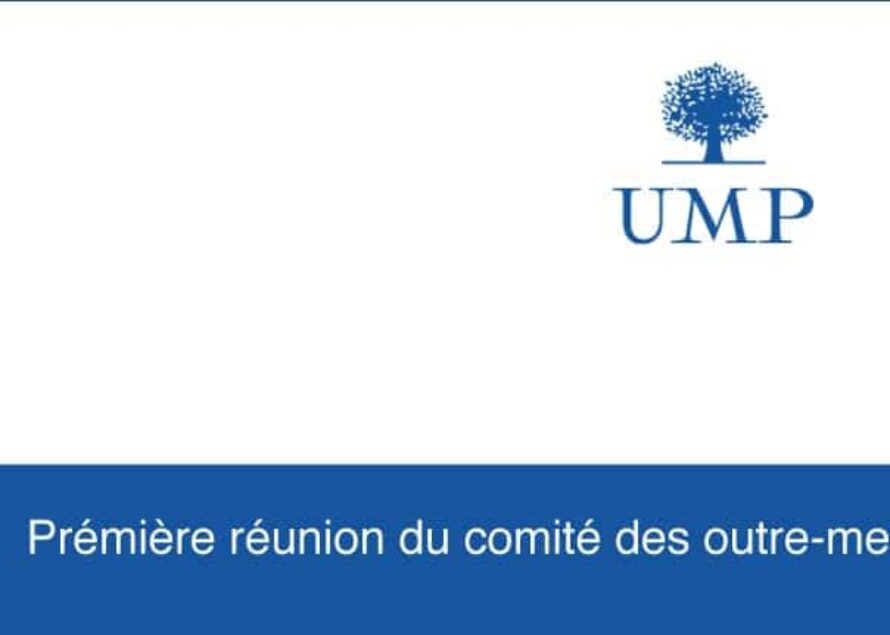 UMP : Première réunion du Comité des Outre-mer