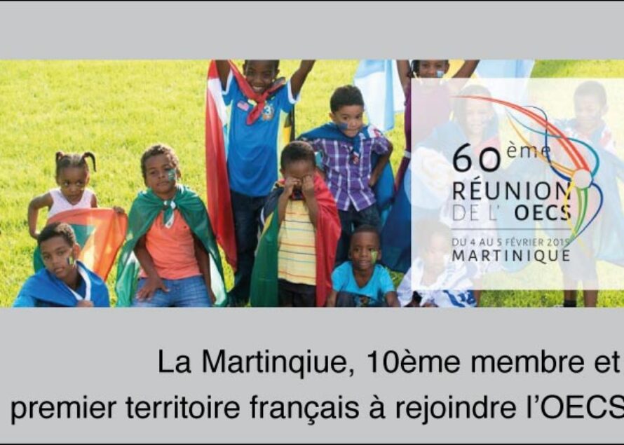 Martinique : Adhésion officielle à l’OECS