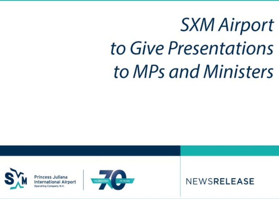 SXM Airport to Give Presentations to MPs and Ministers