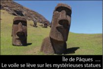 Île de Pâques – Les statues colossales ont un… corps !