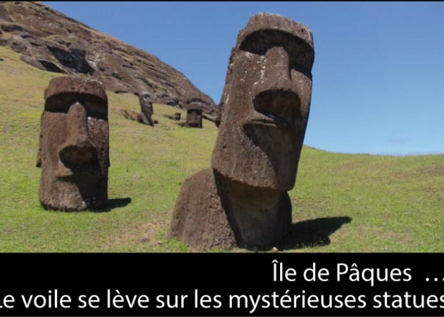 Île de Pâques – Les statues colossales ont un… corps !