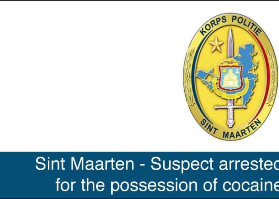 Sint Maarten – Suspect arrested for the possession of cocaine
