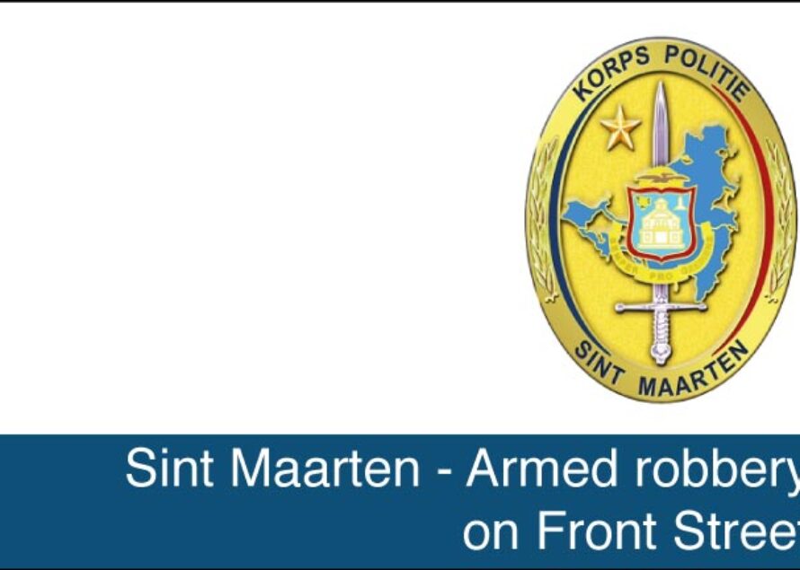 St. Maarten – Armed robbery on Front Street