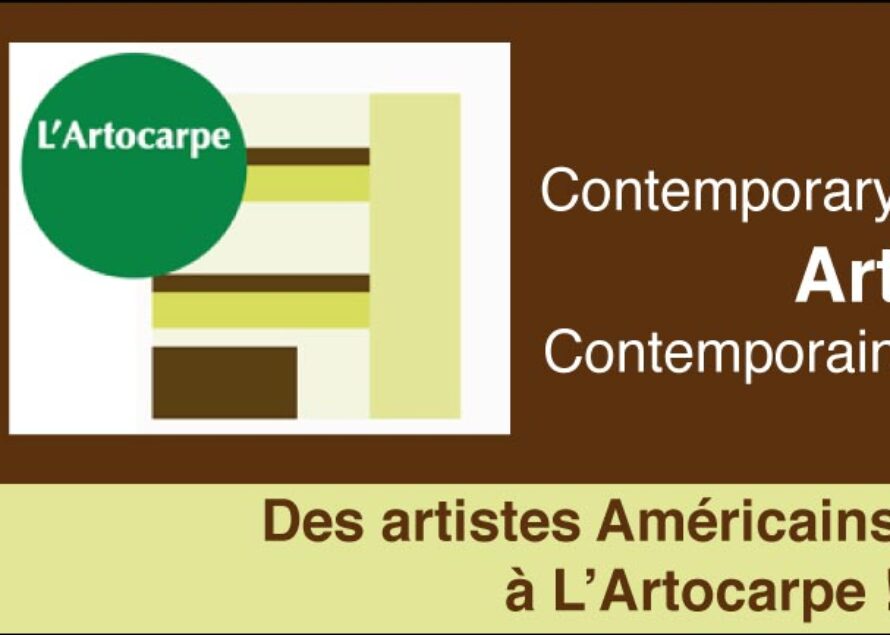 Des artistes Américains à L’Artocarpe !